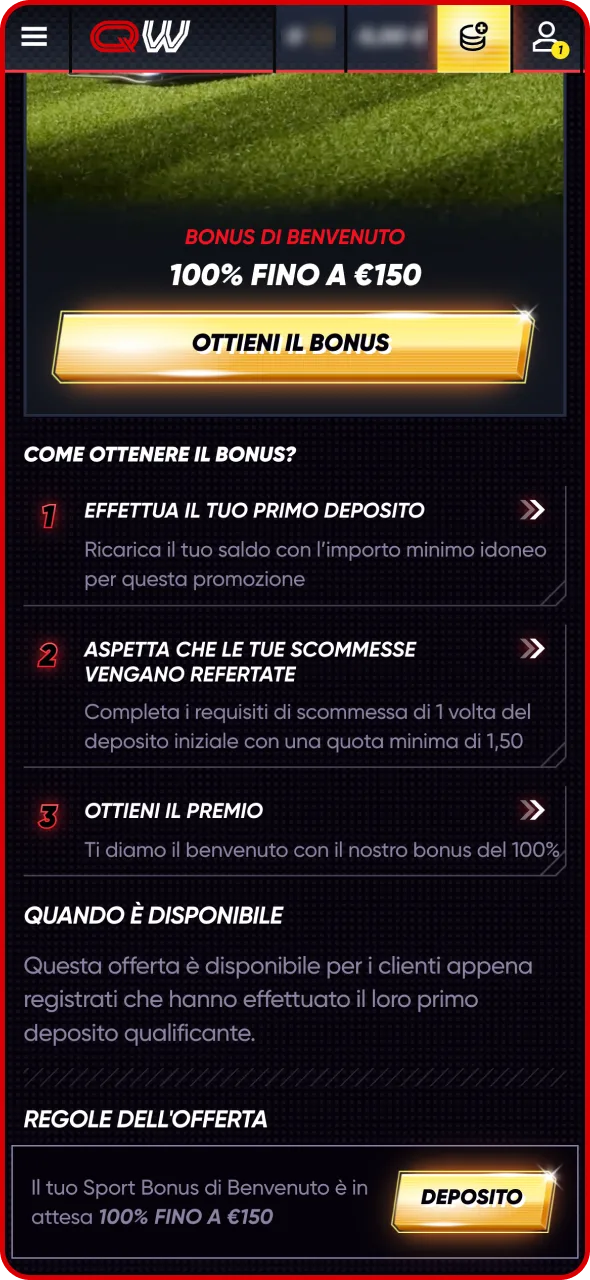 Prima di utilizzare il bonus Quickwin, è necessario soddisfare i requisiti di scommessa.